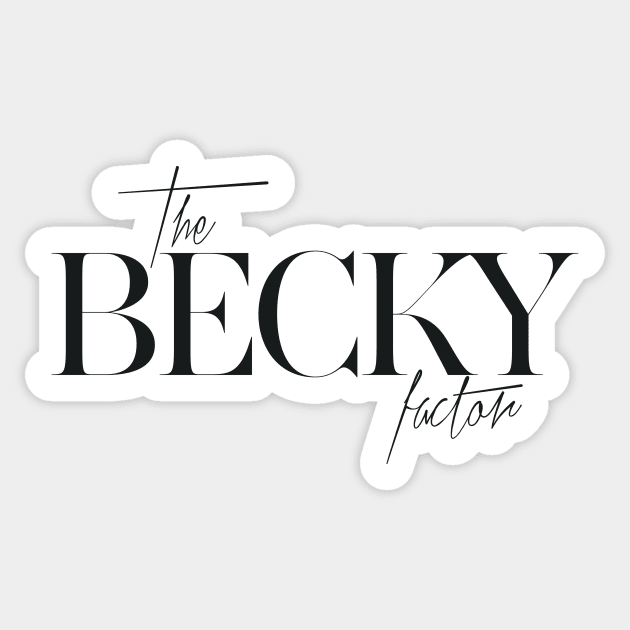 The Becky Factor Sticker by TheXFactor